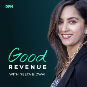 Good Revenue Podcast with Neeta Bidwai